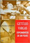 Getúlio Vargas - Depoimentos De Um Filho