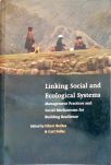 Linking Social And Ecological Systems - Management Practices And Social Mechanisms For Building Resi