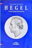 Hegel - A Razão Quase Enlouquecida