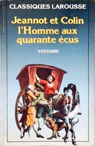 Jeannot Et Colin L Homme Aux Quarante Ecus