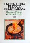 Enciclopédia de Doces e Sobremesas - Delícias de Forno e Fogão