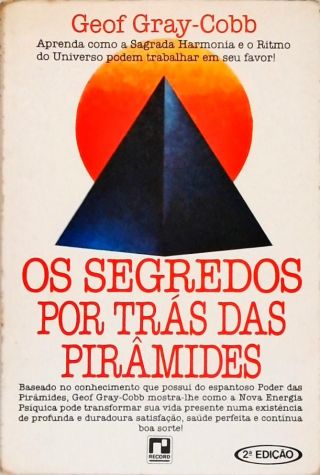 Os Segredos Por Trás das Pirâmides