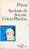Apologie de Socrate - Criton - Phédon