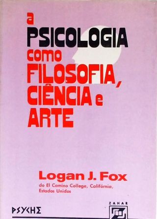 A Psicologia Como Filosofia, Ciência E Arte