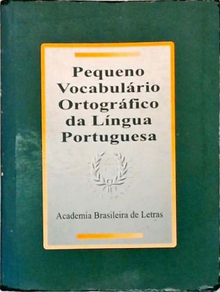 Pequeno Vocabulário Ortográfico Da Língua Portuguesa - Academia ...