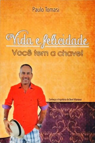 Vida e Felicidade