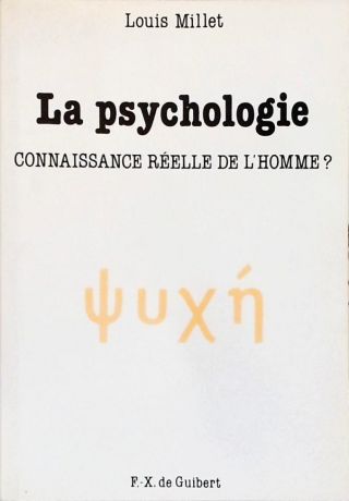 La Psychologie, Connaissance  Réelle de Lhomme?
