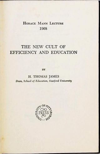 The New Cult of Efficiency and Education
