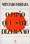 O Japão Que Sabe Dizer Não