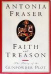 Faith And Treason - The Story of the Gunpowder Plot