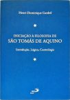 Iniciação à Filosofia de São Tomás de Aquino - Em 2 Volumes