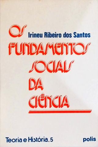 Os Fundamentos Sociais da Ciência