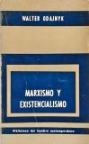 Marxismo Y Existencialismo
