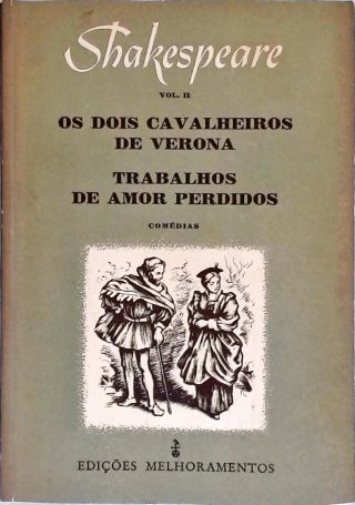 Os Dois Cavaleiros De Verona - Trabalhos De Amor Perdidos