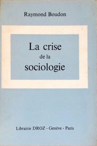La Crise de la Sociologie