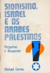 Sionismo, Israel e os Árabes Palestinos