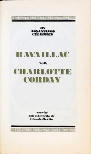 Os Grandes Julgamentos da História: Ravaillac e Charlotte Corday