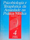 Psicobiologia e Terapêutica da Ansiedade na Prática Médica - Vol. 4