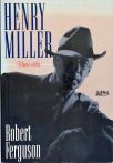 Henry Miller - Uma Vida