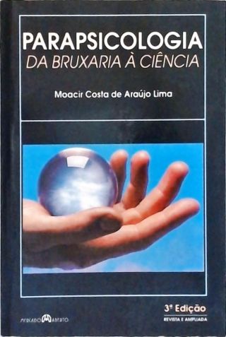 Parapsicologia - Da Bruxaria À Ciência