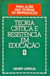 Teoria Crítica E Resistência Em Educação