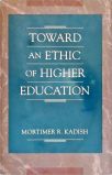Toward an Ethic of Higher Education