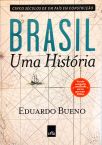 Brasil, Uma História - Cinco Séculos De Um País Em Construção
