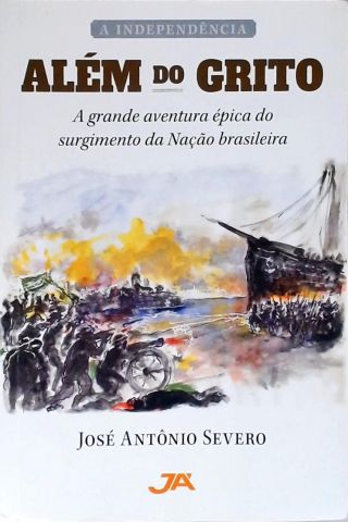 A Independência Além do Grito