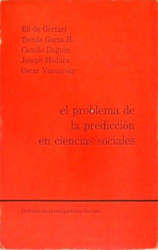 El Problema de la Predicción en Ciencias Sociales