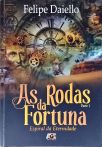 As Rodas Da Fortuna - Vol. 1 (Autografado)