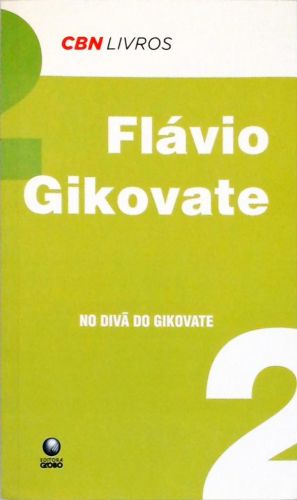 No Divã Do Gikovate - Vol. 2