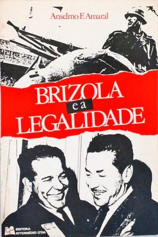 Brizola e a Legalidade