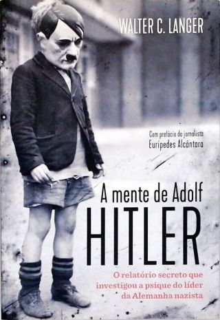 A Mente de Adolf Hitler