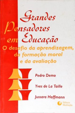 Grandes Pensadores Em Educação