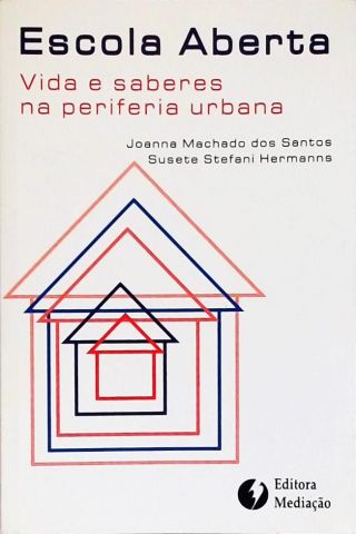 Escola Aberta: Vida e Saberes na Periferia Urbana