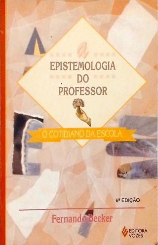 A Epistemologia Do Professor