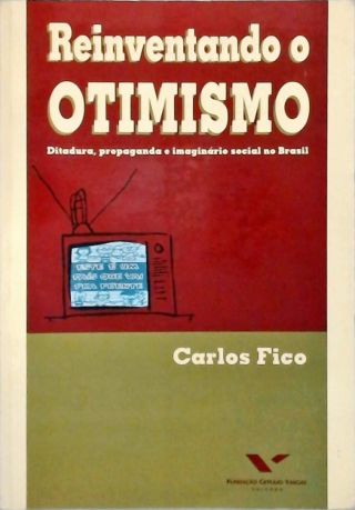 Reinventando O Otimismo