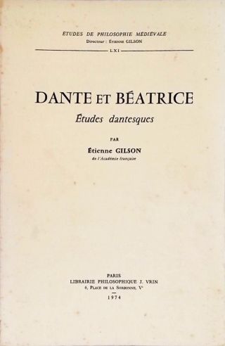 Dante et Béatrice: Études Dantesques