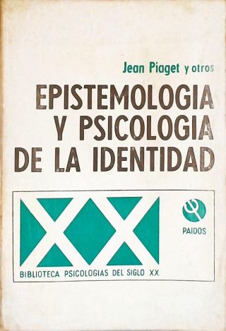 Epistemologia y Psicología de la Identidad