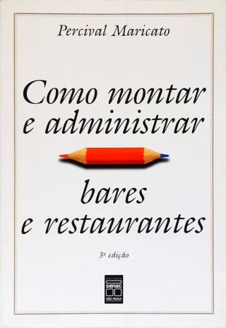 Como Montar E Administrar Bares E Restaurantes