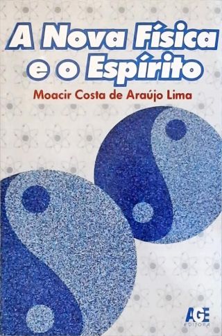 A Nova Física E O Espírito