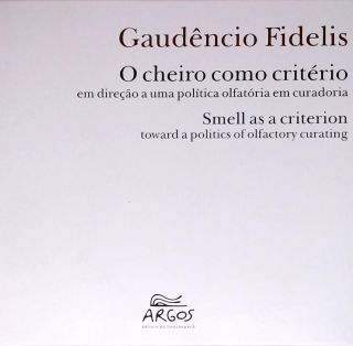 O Cheiro Como Critério (Autografado)