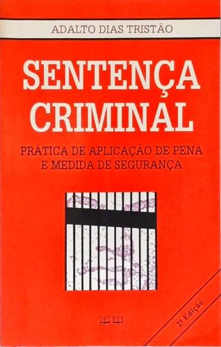 Sentença Criminal - Prática de Aplicação de Pena e Medida de Segurança