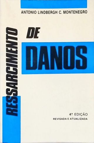 Do Ressarcimento de Danos - Pessoais e Materiais