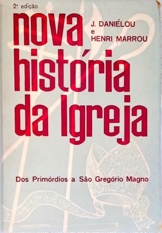 Nova História Da Igreja - Vol. 1