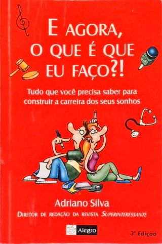 E Agora, O Que É Que Eu Faço!?