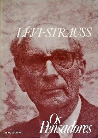 A Noção de Estrutura em Etnologia - Raça e História - Totemismo Hoje