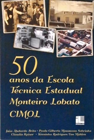 50 Anos Da Escola Técnica Estadual Monteiro Lobato