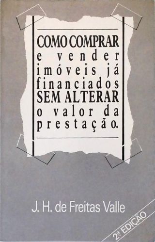 Como Comprar e Vender Imóveis já Financiados sem Alterar o Valor da Prestação