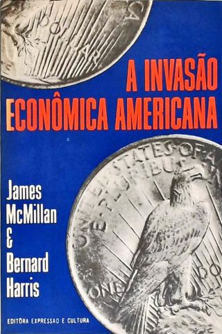 A Invasão Econômica Americana